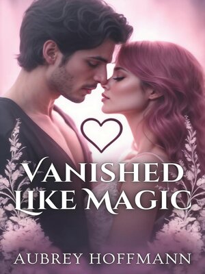 cover image of Vanished Like Magic